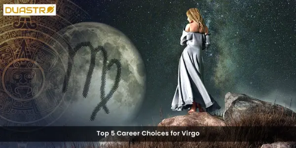 Top 5 Career Choices for Virgo